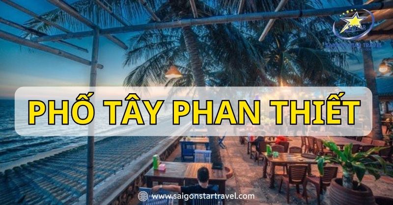 Phố Tây Phan Thiết