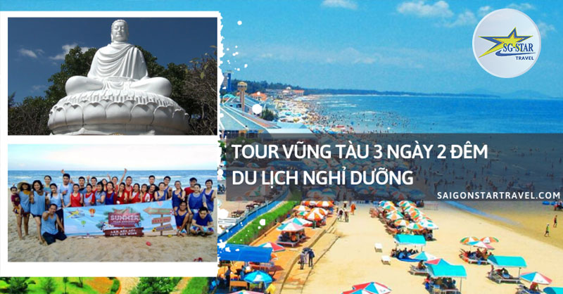 Tour Vũng Tàu 3 Ngày 2 Đêm - Saigon Star Travel