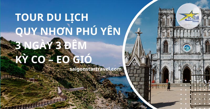 Tour Quy Nhơn Phú Yên 3 Ngày 3 Đêm SaiGon Star Travel