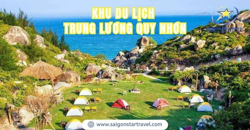 Khám Phá Khu Du Lịch Trung Lương Quy Nhơn Bình Định