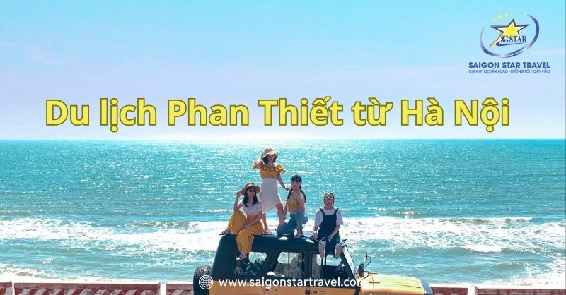 Du lịch Phan Thiết từ Hà Nội