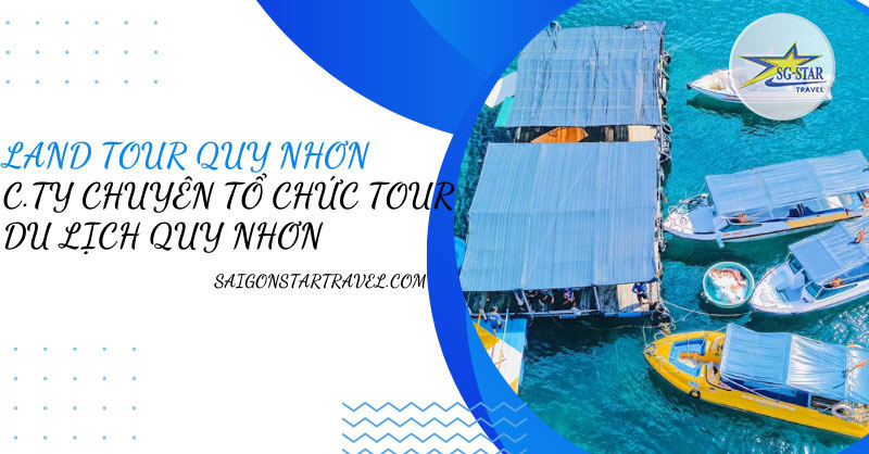 Land Tour Quy Nhơn - SaiGon Star Travel