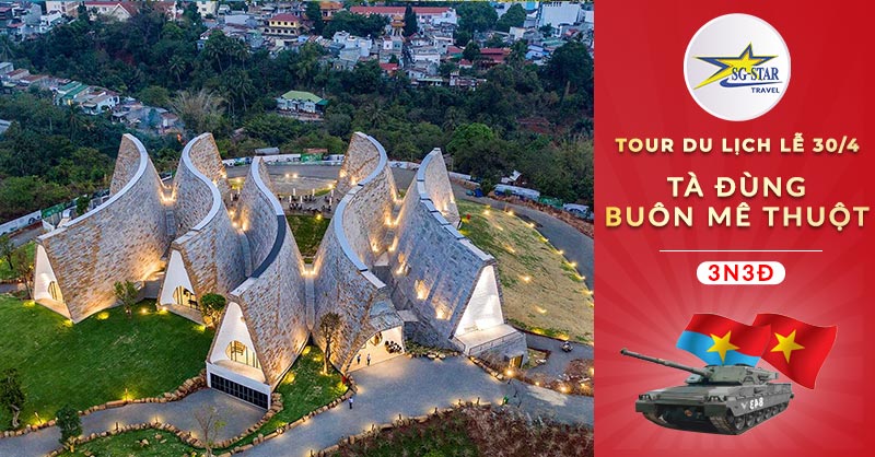 Tour Tà Đùng – Buôn Mê Thuột 3 Ngày 3 Đêm Lễ 30/4 - Saigon Star Travel