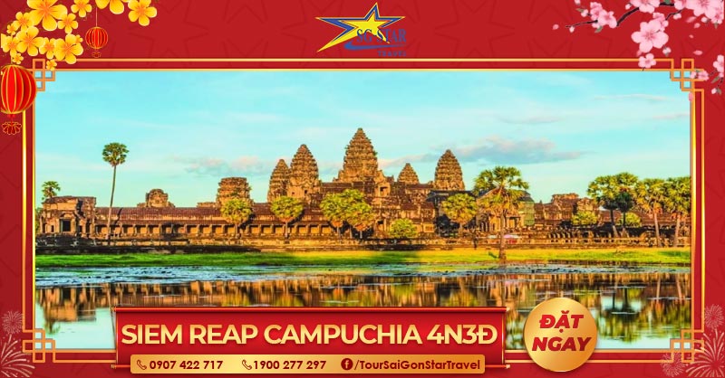 Tour Siem Reap Campuchia 4 Ngày 3 Đêm - Tour Tết 2023