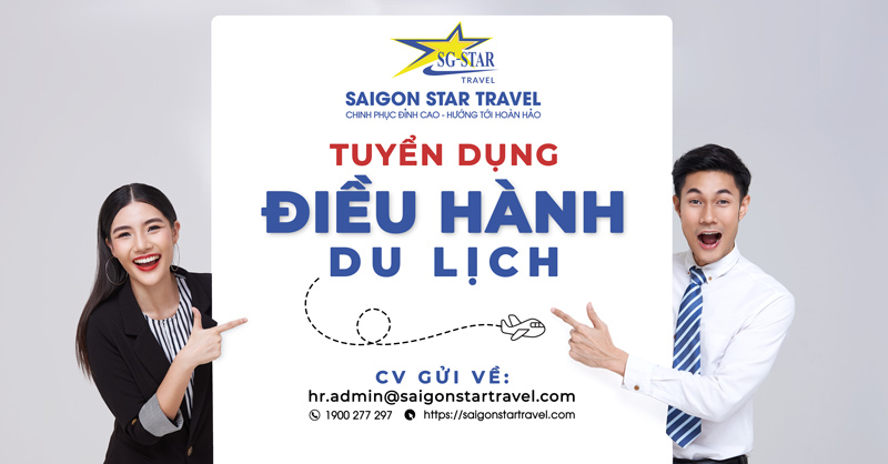 Saigon STar Travel Tuyển Dụng Điều Hành Du lịch