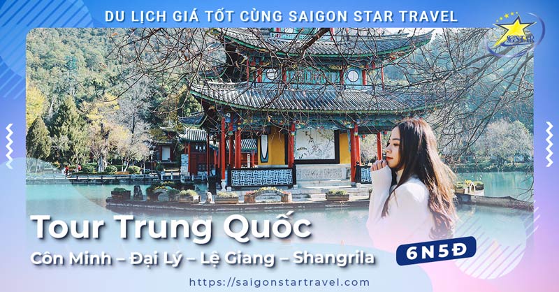 Tour Trung Quốc 6N5Đ: Côn Minh - Đại Lý - Lệ Giang - Shangrila