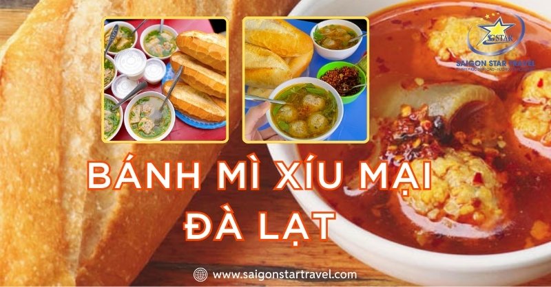 Bánh mì xíu mại Đà Lạt - Món ăn đơn giản nhưng chứa đầy tình cảm