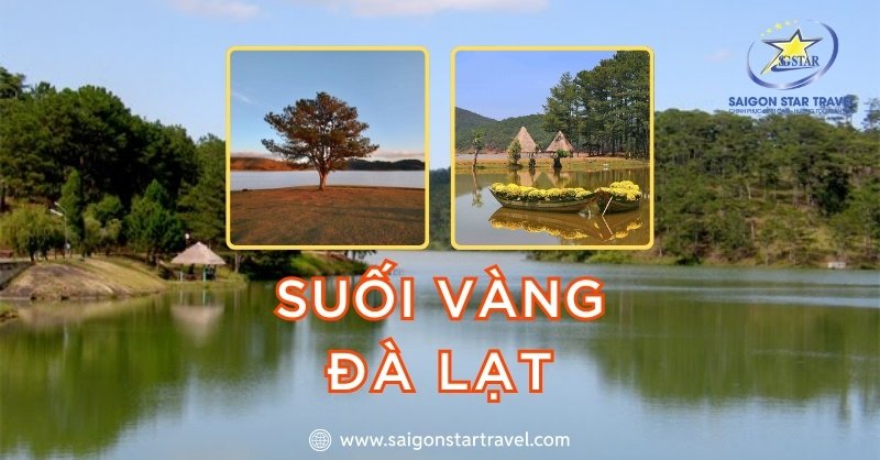 Hồ Suối Vàng Đà Lạt - Nét đẹp mà thiên nhiên ban tặng