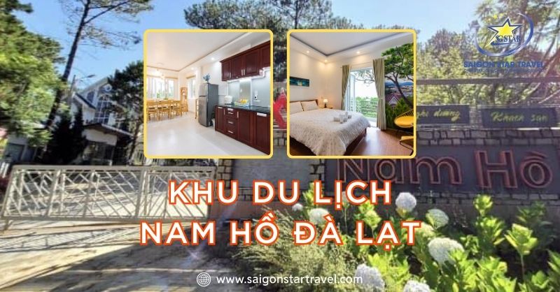 Khu du lịch Nam Hồ Dalat - Khu nghỉ dưỡng giữa núi rừng Đà Lạt