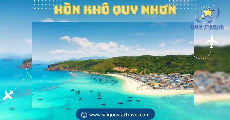 Hòn Khô Quy Nhơn Có Gì? Kinh Nghiệm Du Lịch Hòn Khô