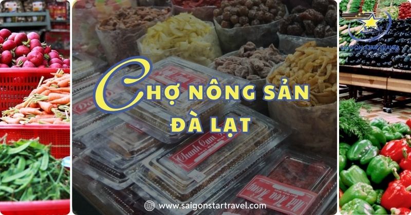 Chợ nông sản Đà Lạt - Khu chợ nông sản lớn nhất Đà Lạt