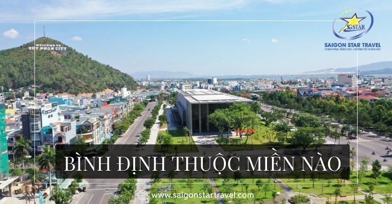 Bình Định Thuộc Miền Nào? Những Lý Nên Du Lịch Bình Định