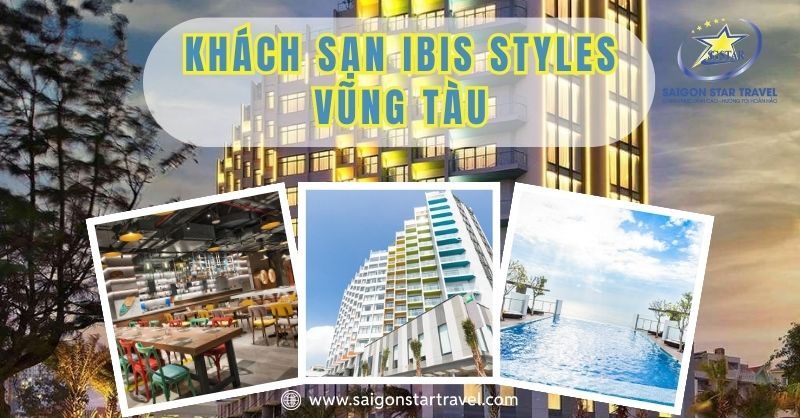 Review Chi Tiết Từ A-Z Khách Sạn Ibis Styles Vũng Tàu