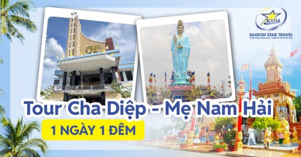 Tour Cha Diệp Mẹ Nam Hải 1 Ngày 1 Đêm