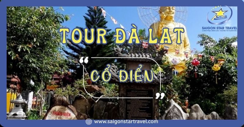 Tour cổ điển Đà Lạt trong ngày