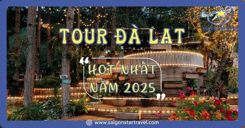 Tour HOT Đà Lạt Trong Ngày Năm 2025